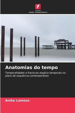 Anatomias do tempo - Lamoso, Anike