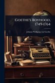 Goethe's Boyhood, 1749-1764