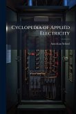Cyclopedia of Applied Electricity