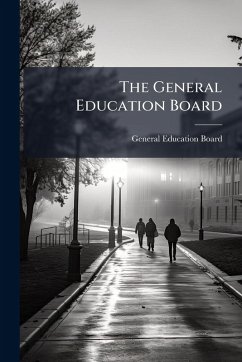 Cover The General Education Board