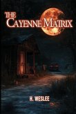 The Cayenne Matrix The Cayenne Matrix