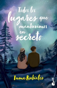 Todos los lugares que mantuvimos en secreto - Rubiales, Inma