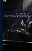 A Library of Universal Literature