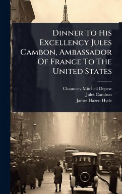 Cover Dinner To His Excellency Jules Cambon, Ambassador Of France To The United States