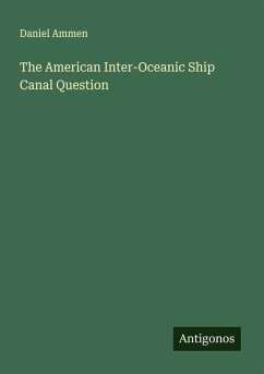 Cover The American Inter-Oceanic Ship Canal Question