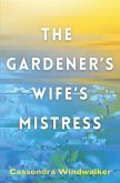 The Gardener's Wife's Mistress