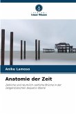 Anatomie der Zeit