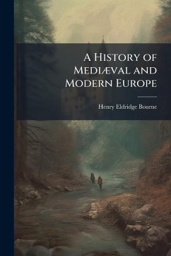 Cover A History of MediÃ]val and Modern Europe