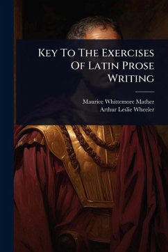 Cover Key To The Exercises Of Latin Prose Writing