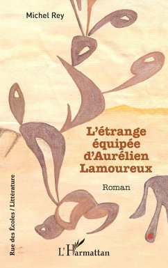 Cover L'étrange équipée d'Aurélien Lamoureux
