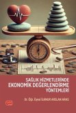 Saglik Hizmetlerinde Ekonomik Degerlendirme Yöntemleri Saglik Hizmetlerinde Ekonomik Degerlendirme Yöntemleri