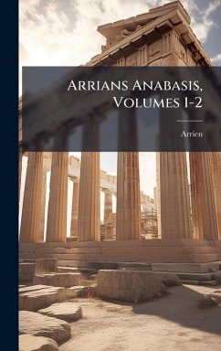 Cover Arrians Anabasis, Volumes 1-2