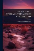 History And Statement Of Mercer Colony Case
