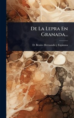 De La Lepra En Granada... De La Lepra En Granada...