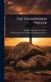 The Unanswered Prayer