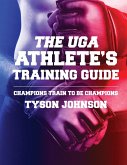 The UGA Athlete's Training Guide The UGA Athlete's Training Guide