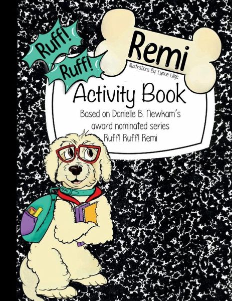Ruff! Ruff! Remi Activity Book Ruff! Ruff! Remi Activity Book