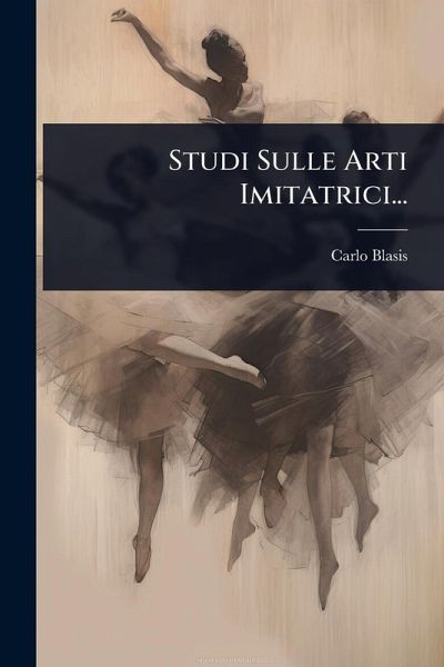Studi Sulle Arti Imitatrici... Studi Sulle Arti Imitatrici...