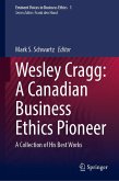 Wesley Cragg: A Canadian Business Ethics Pioneer Wesley Cragg: A Canadian Business Ethics Pioneer