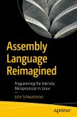 Assembly Language Reimagined Assembly Language Reimagined