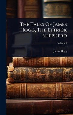 Cover The Tales Of James Hogg, The Ettrick Shepherd