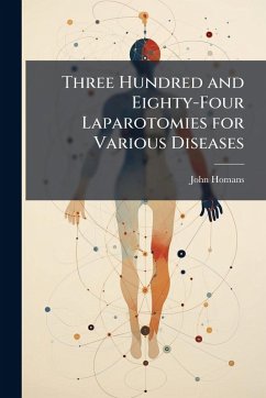 Cover Three Hundred and Eighty-Four Laparotomies for Various Diseases