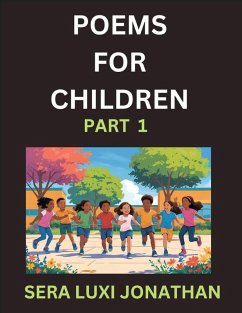 Poems for Children (Part 1)- Poetry for Curious Minds, Bedtime Verses for Little Dreamers, A Journey Through Rivers and Rhymes - Jonathan, Sera Luxi