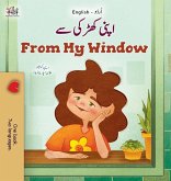 From My Window (Urdu English Bilingual Kids Book) From My Window (Urdu English Bilingual Kids Book)
