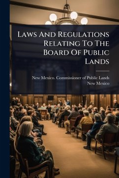 Cover Laws And Regulations Relating To The Board Of Public Lands
