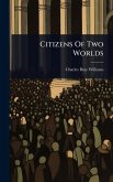 Citizens Of Two Worlds