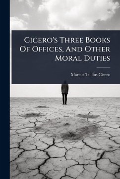 Cover Cicero's Three Books Of Offices, And Other Moral Duties