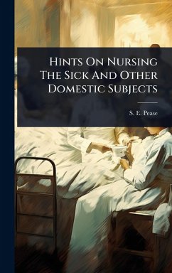 Cover Hints On Nursing The Sick And Other Domestic Subjects