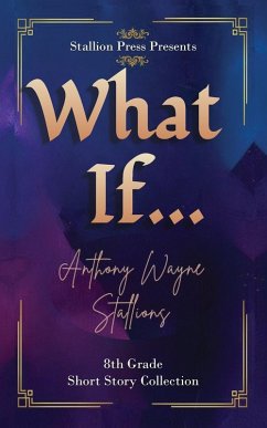 Cover What If... A Middle School Collection