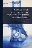 Comments On Development And Operation Of Hydro-electric Plants
