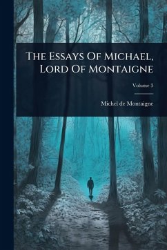 Cover The Essays Of Michael, Lord Of Montaigne