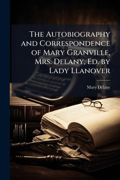 Cover The Autobiography and Correspondence of Mary Granville, Mrs. Delany, Ed. by Lady Llanover