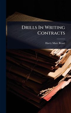 Drills In Writing Contracts - Rowe, Harry Marc