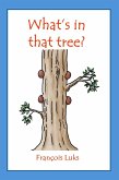 What's in that tree? What's in that tree?