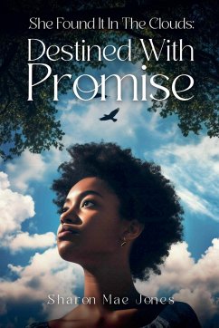 She Found It In The Clouds - Jones, Sharon Mae
