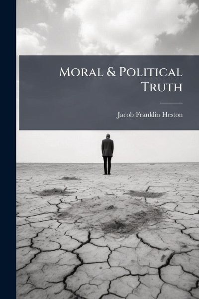 Moral & Political Truth Moral & Political Truth