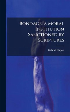 Cover Bondage, a Moral Institution Sanctioned by Scriptures