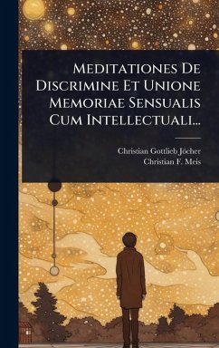 Cover Meditationes De Discrimine Et Unione Memoriae Sensualis Cum Intellectuali...