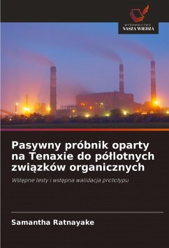 Pasywny próbnik oparty na Tenaxie do pó¿lotnych zwi¿zków organicznych Cover Pasywny próbnik oparty na Tenaxie do pó¿lotnych zwi¿zków organicznych