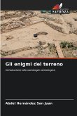 Gli enigmi del terreno