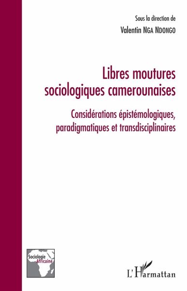 Libres moutures sociologiques camerounaises