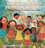 Oh, The Wonderful People We Will Meet Oh, The Wonderful People We Will Meet