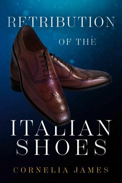 Retribution of The Italian Shoes (eBook, ePUB) - James, Cornelia