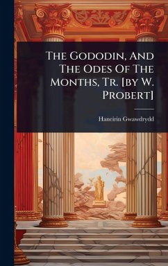 Cover The Gododin, And The Odes Of The Months, Tr. [by W. Probert]