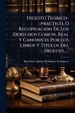 Digesto Teorico-practico, Ã