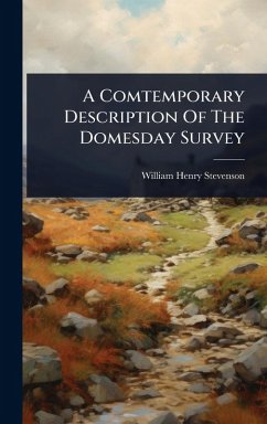 A Comtemporary Description Of The Domesday Survey - Stevenson, William Henry